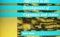 "A Dynamic Systems Approach to the Development of Cognition and Action Cover