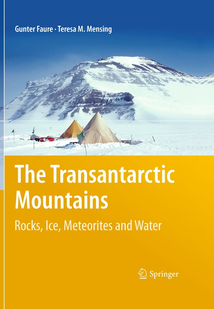 The Transantarctic Mountains- Rocks, Ice, Meteorites and Water Cover