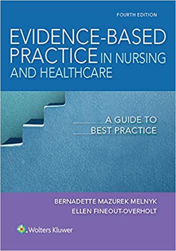 Evidence-Based Practice in Nursing & Healthcare: A Guide to Best Practice 4th Edition