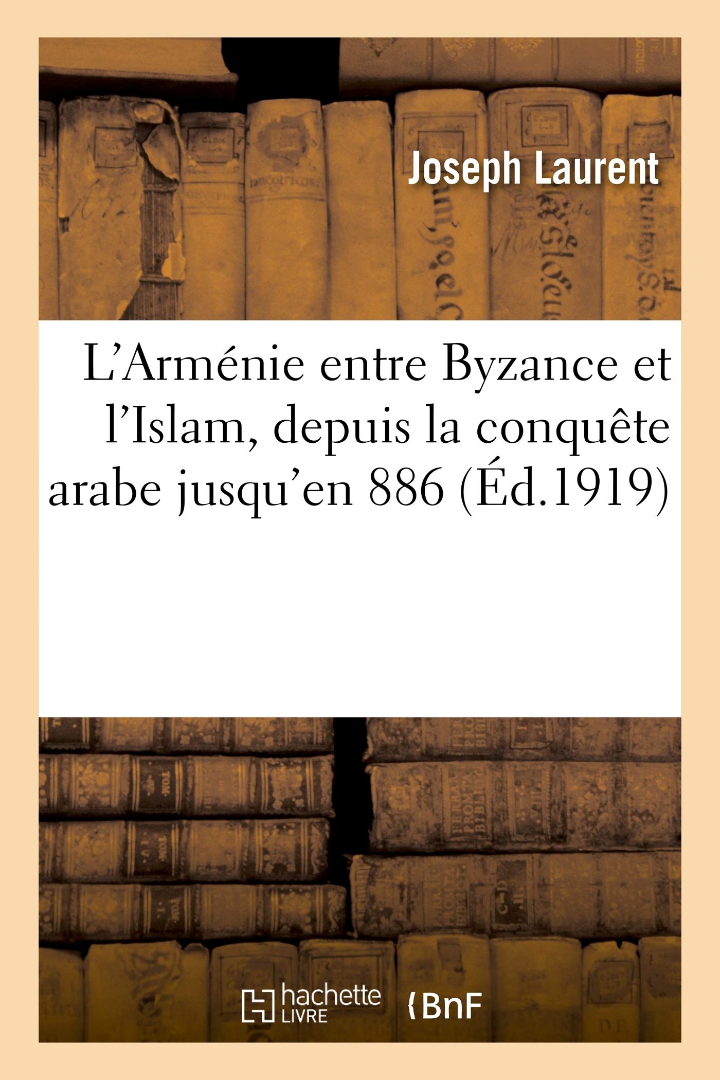 L'Armenie entre Byzance et l'Islam Cover