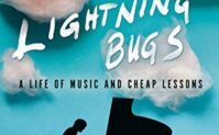 A Dream About Lightning Bugs: A Life of Music and Cheap Lessons Cover