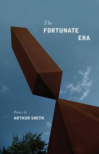 The Fortunate Era: Poems Cover