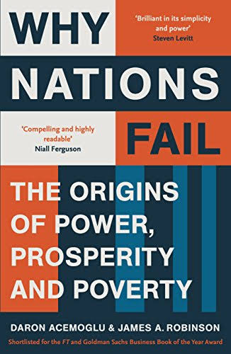 Why Nations Fail- The Origins of Power, Prosperity, and Poverty Cover