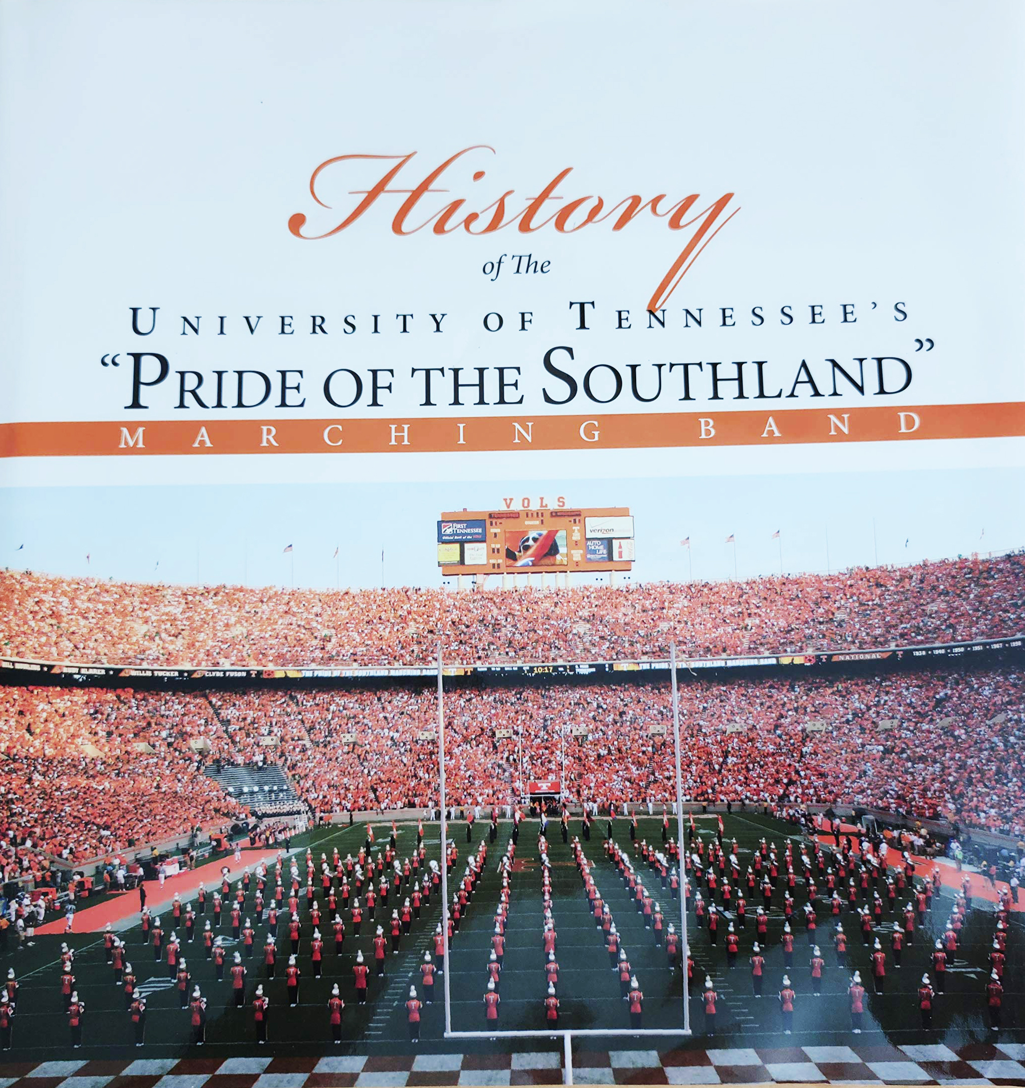 The History of The University of Tennessee's "Pride of the Southland" marching