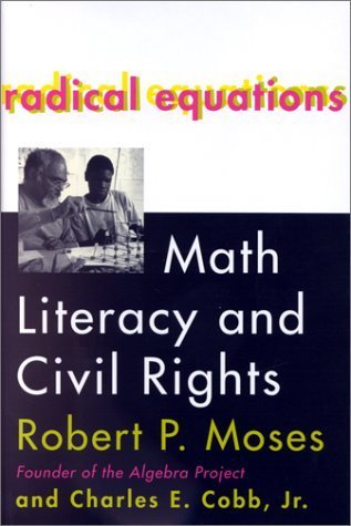 Radical Equations: Math Literacy and Civil Rights