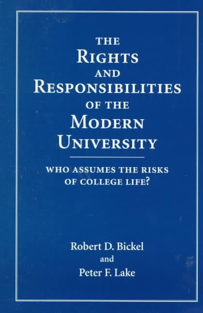 The Rights and Responsibilities of the Modern University: Who Assumes the Risks of College Life?