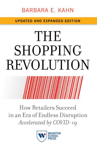 The Shopping Revolution : How Retailers Succeed in an Era of Endless Disruption Accelerated by COVID-19