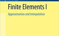 Finite Elements I, II, and III