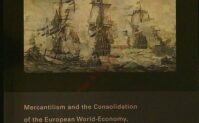 Mercantilism and the consolidation of the European world-economy, 1600-1750 cover
