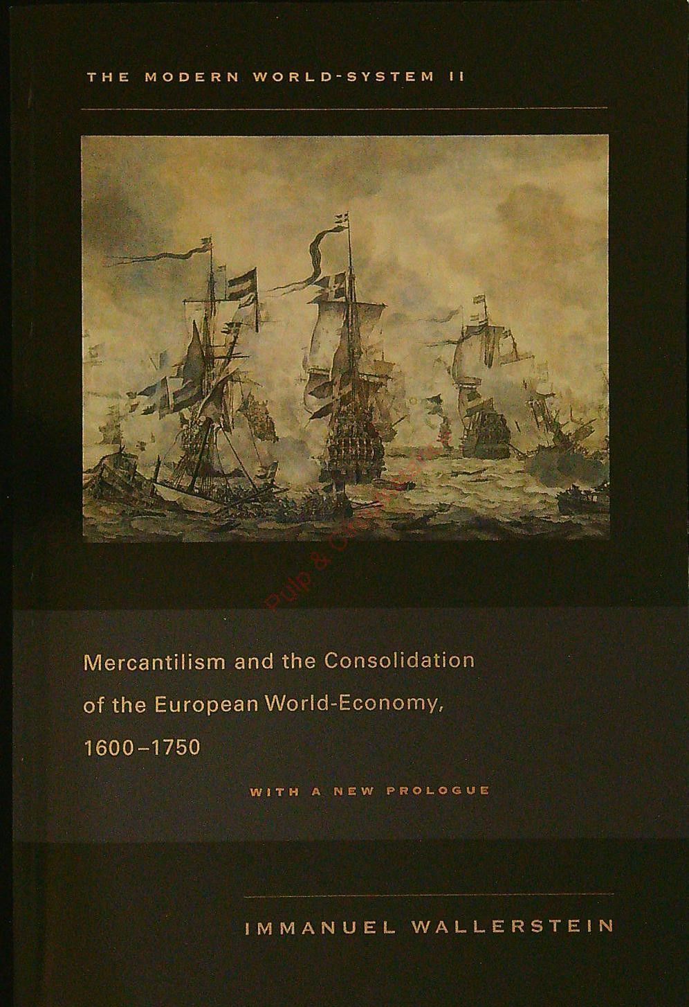 Mercantilism and the consolidation of the European world-economy, 1600-1750 cover