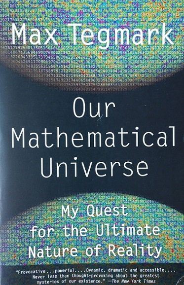 Our Mathematical Universe- My Quest for the Ultimate Nature of Reality cover