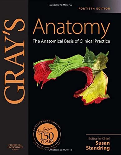 Gray's Anatomy: The Anatomical Basis of Clinical Practice