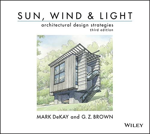 Sun, Wind, and Light: Architechtural Design Strategies