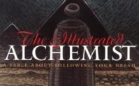The Illustrated Alchemist: A Fable About Following Your Dream