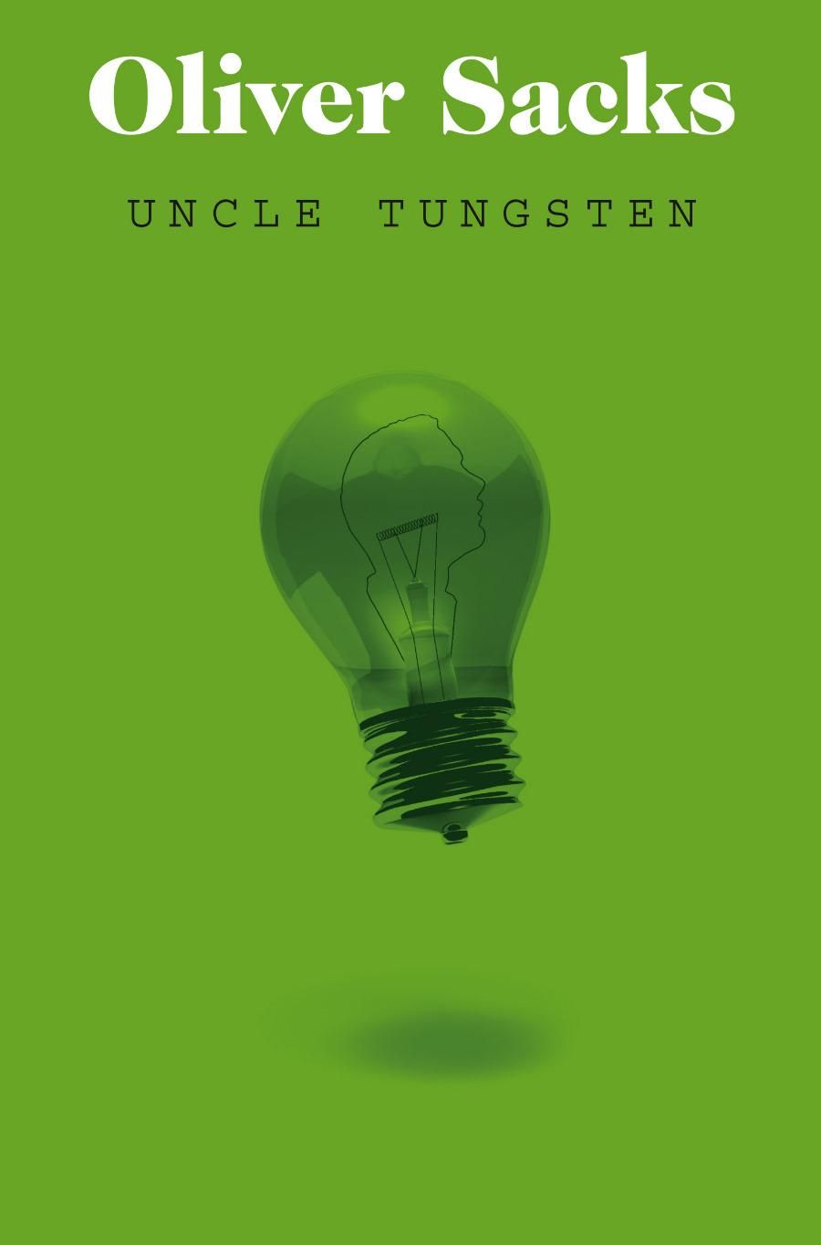 Uncle Tungsten: Memories of a Chemical Boyhood