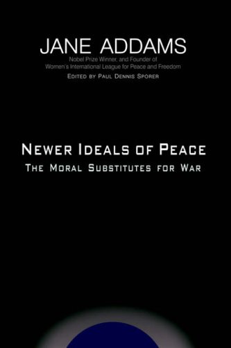 newer ideals of peace the moral substitutes for war