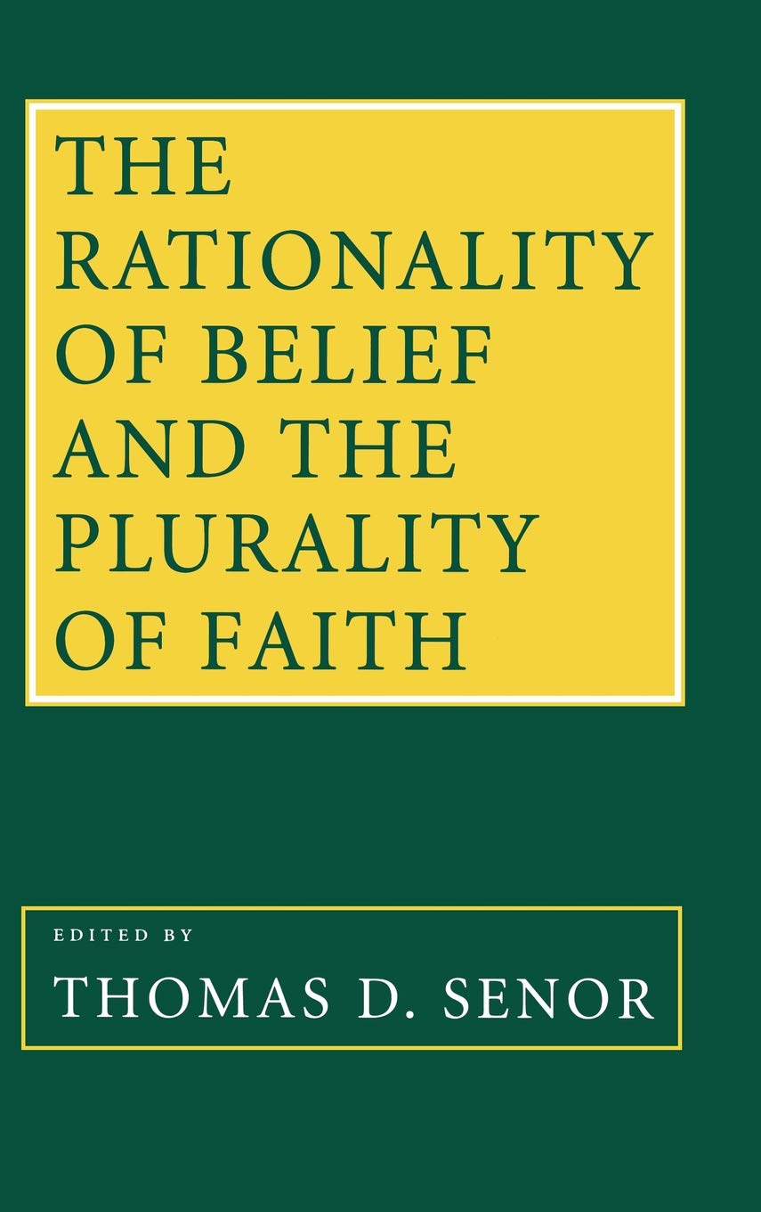The Rationality of Belief and the Plurality of Faith