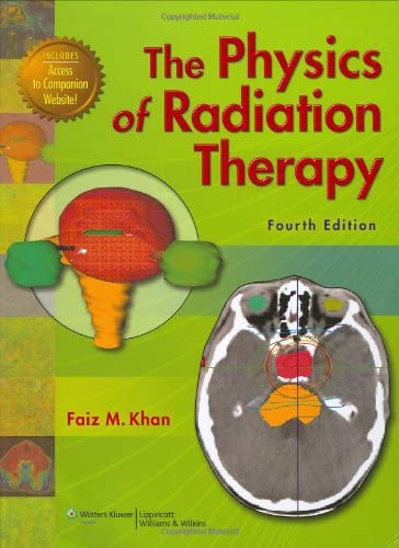 The Physics of Radiation Therapy