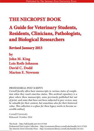 The Necropsy Book: A Guide for Veterinary Students, Residents, Clinicians, Pathologists, and Biological Researchers