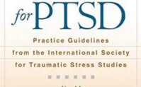 Effective Treatments for PTSD: Practice Guidelines from the International Society for Traumatic Stress Studies