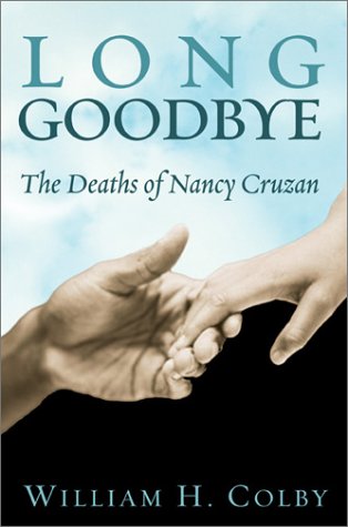 Long Goodbye: The Deaths of Nancy Cruzan