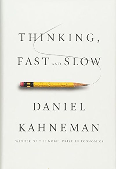 Thinking, Fast and Slow