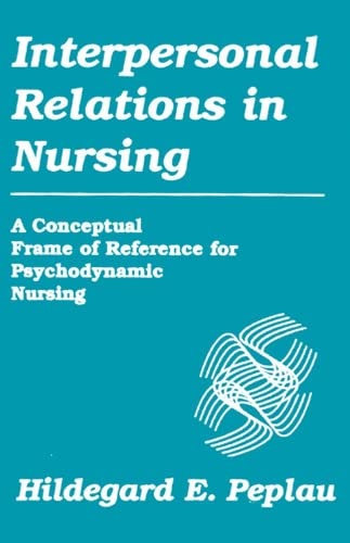 Interpersonal Relations in Nursing