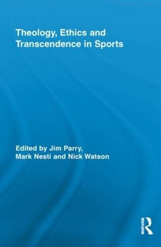 Theology, Ethics, and Transcendence in Sports