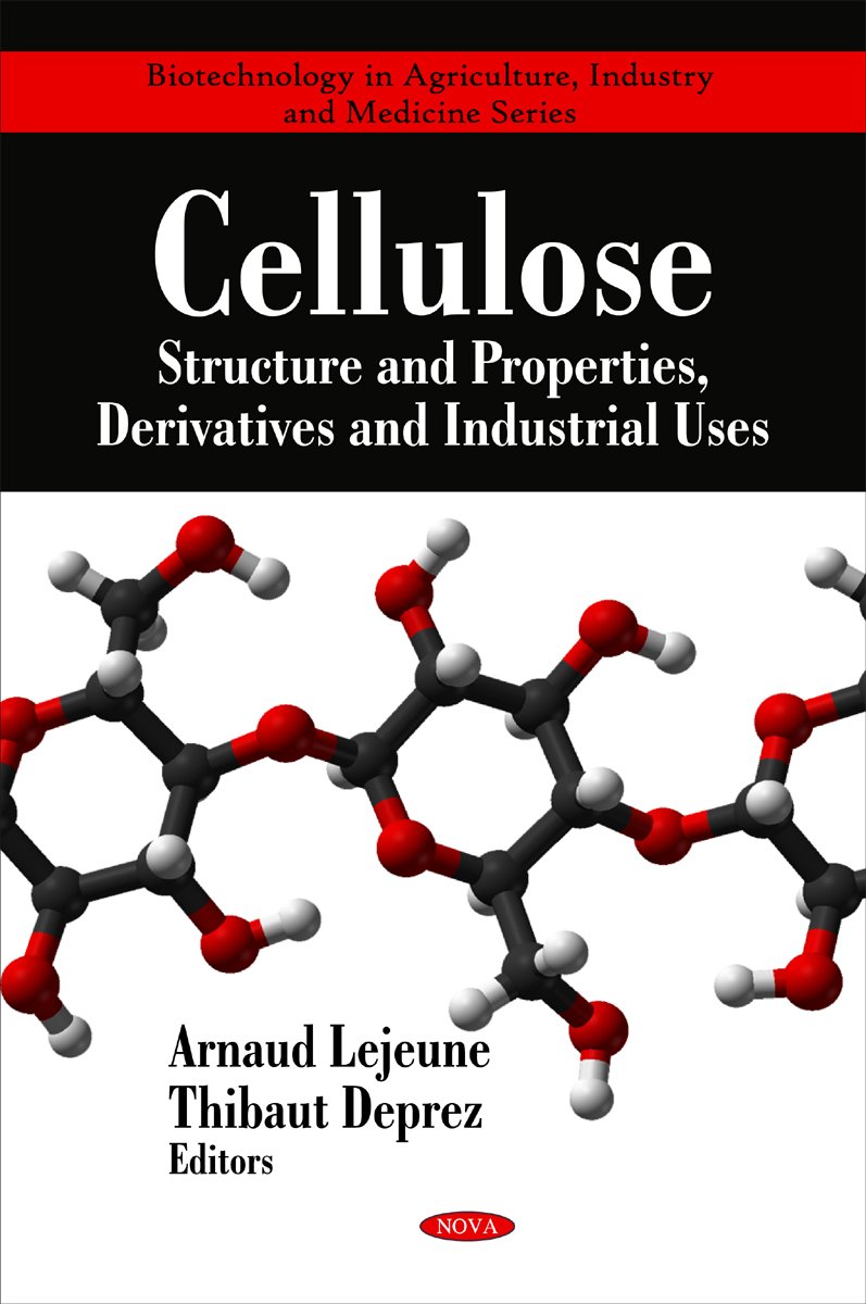 Cellulose: Structure and Properties, Derivatives and Industrial Uses