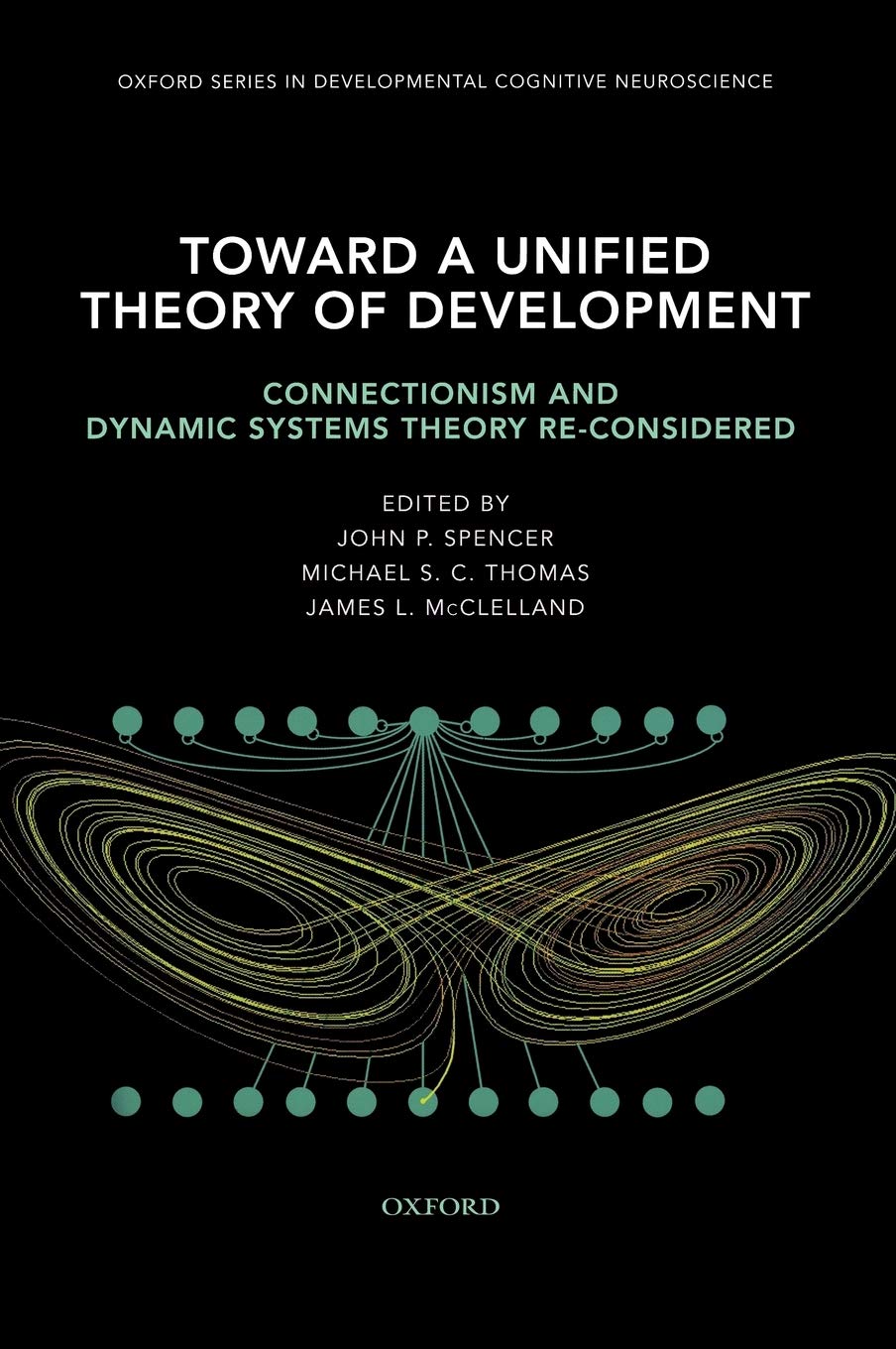Toward a Unified Theory of Development: Connectionism and Dynamic Systems Theory Re-Considered