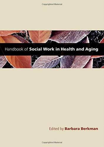 Handbook of Social Work in Health and Aging