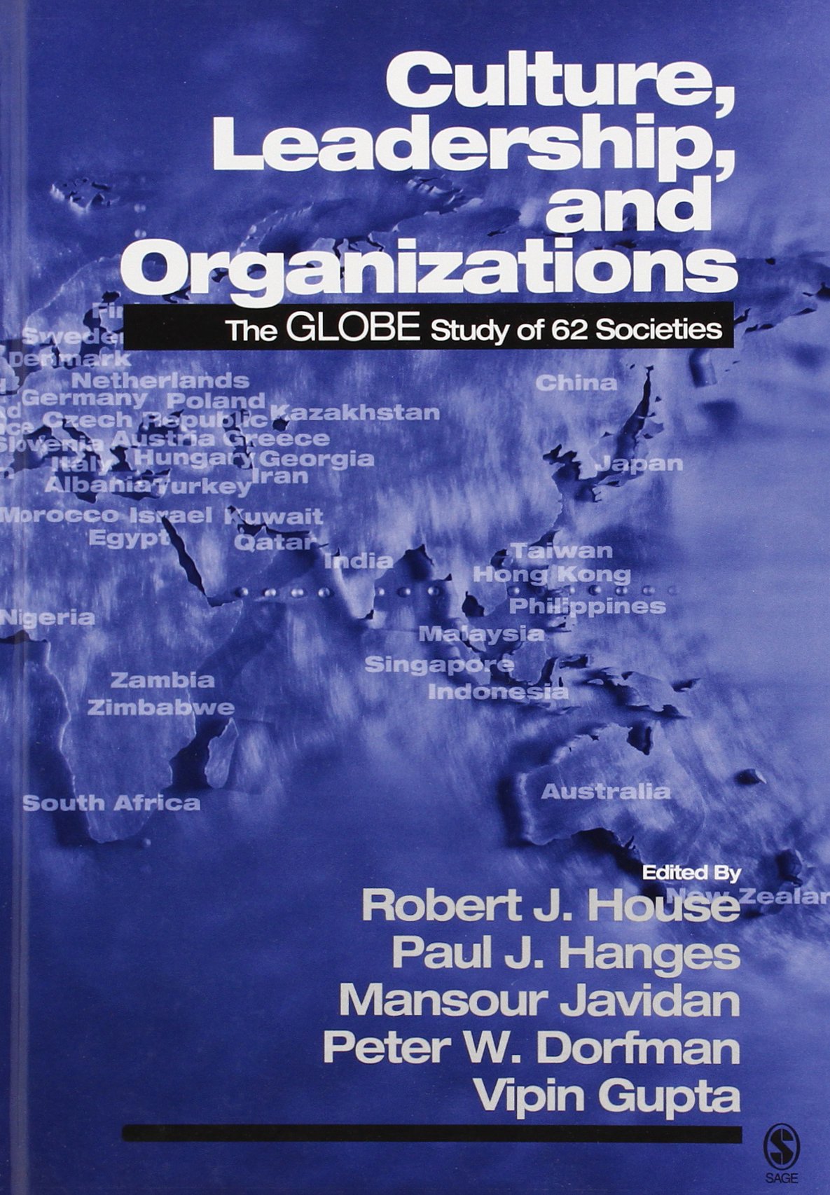 Culture, Leadership, and Organizations: The GLOBE Study of 62 Societies