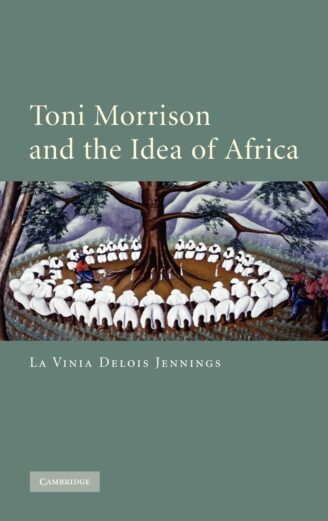 Toni Morrison and the Idea of Africa