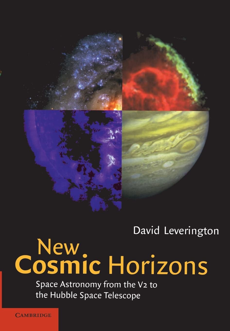 New Cosmic Horizons: Space Astronomy from the V2 to the Hubble Space Telescope