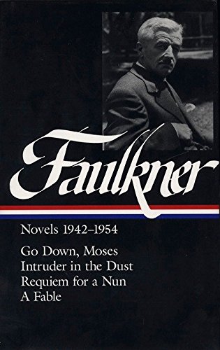 William Faulkner : Novels 1942-1954