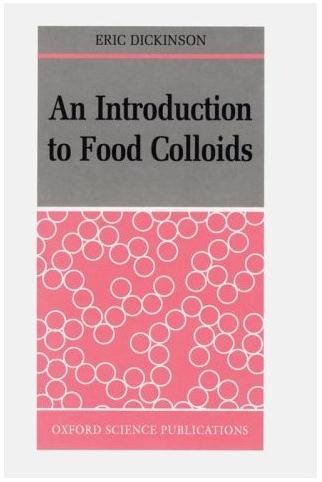 An Introduction to Food Colloids
