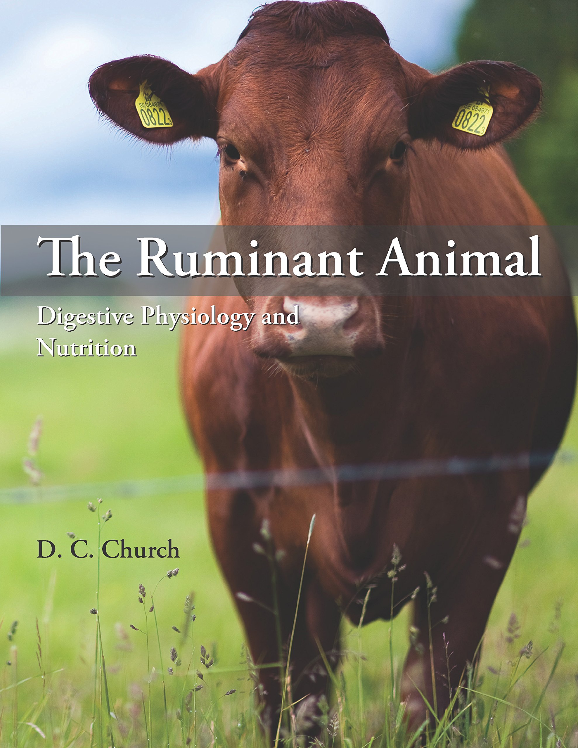 The Ruminant Animal: Digestive Physiology and Nutrition