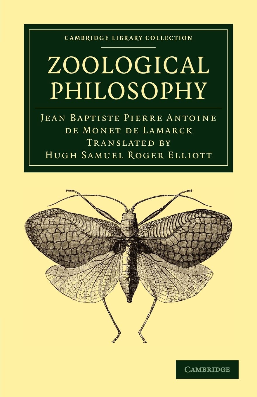 Zoological Philosophy: An Exposition with Regard to the Natural History of Animals