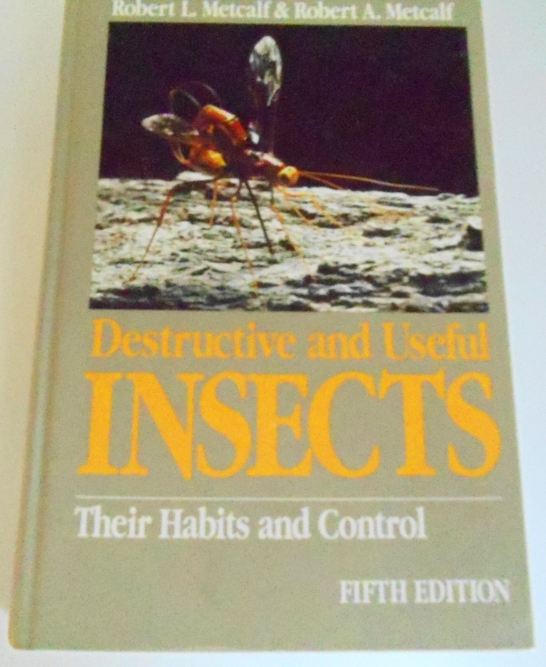 Destructive and Useful Insects: Their Habits and Control
