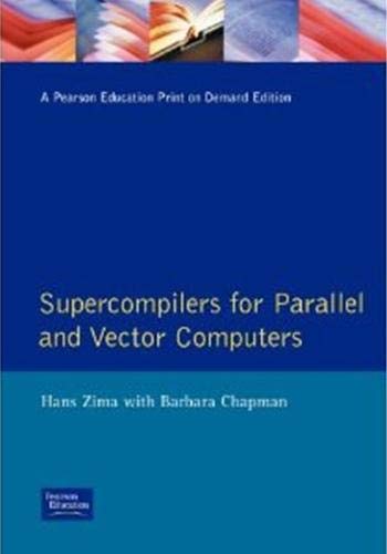 Supercompilers for Parallel and Vector Computers