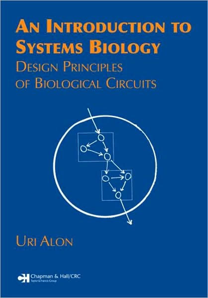 An Introduction to Systems Biology: Design Principles of Biological Circuits