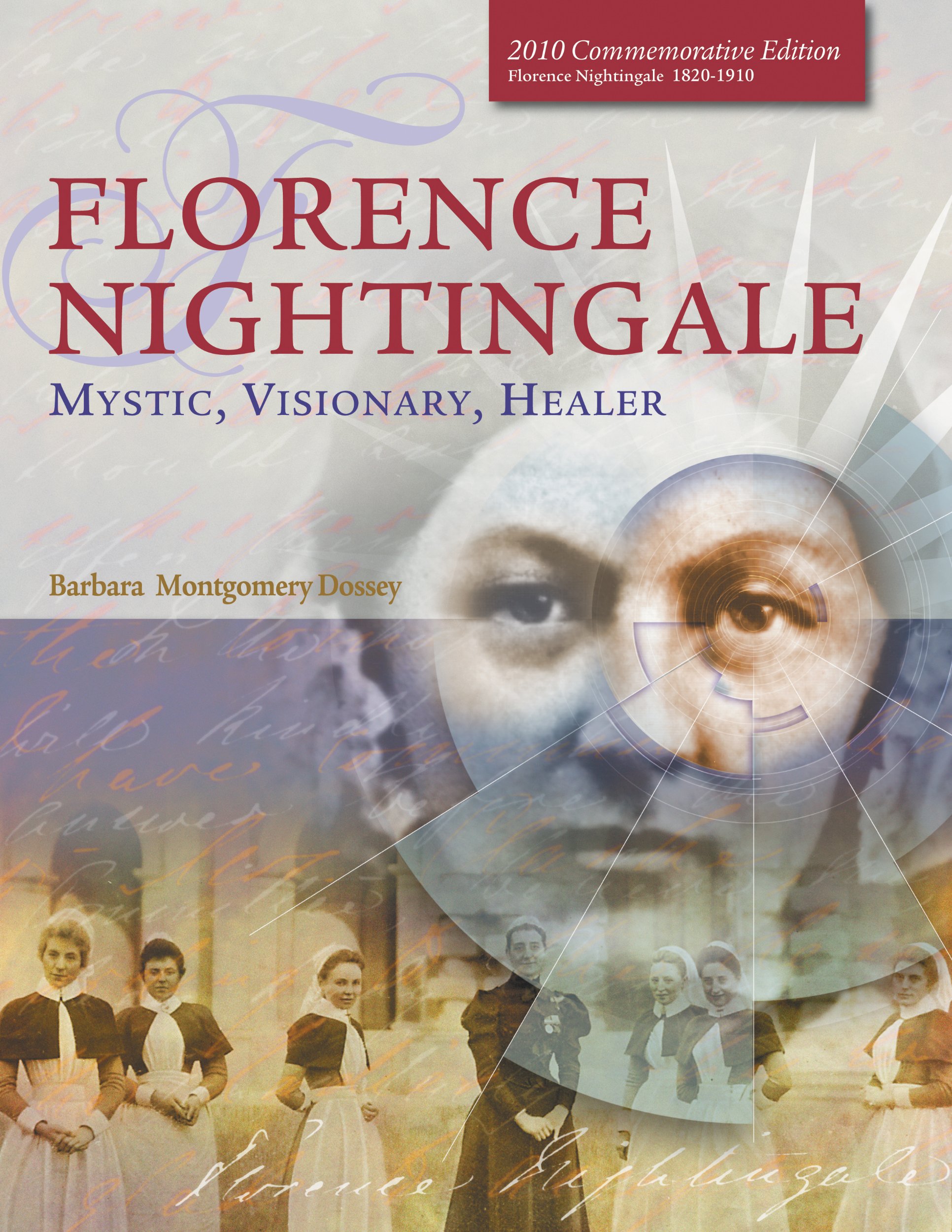 Florence Nightingale: Mystic, Visionary, Healer