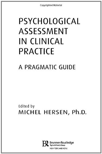 Psychological Assessment in Clinical Practice: A Pragmatic Guide