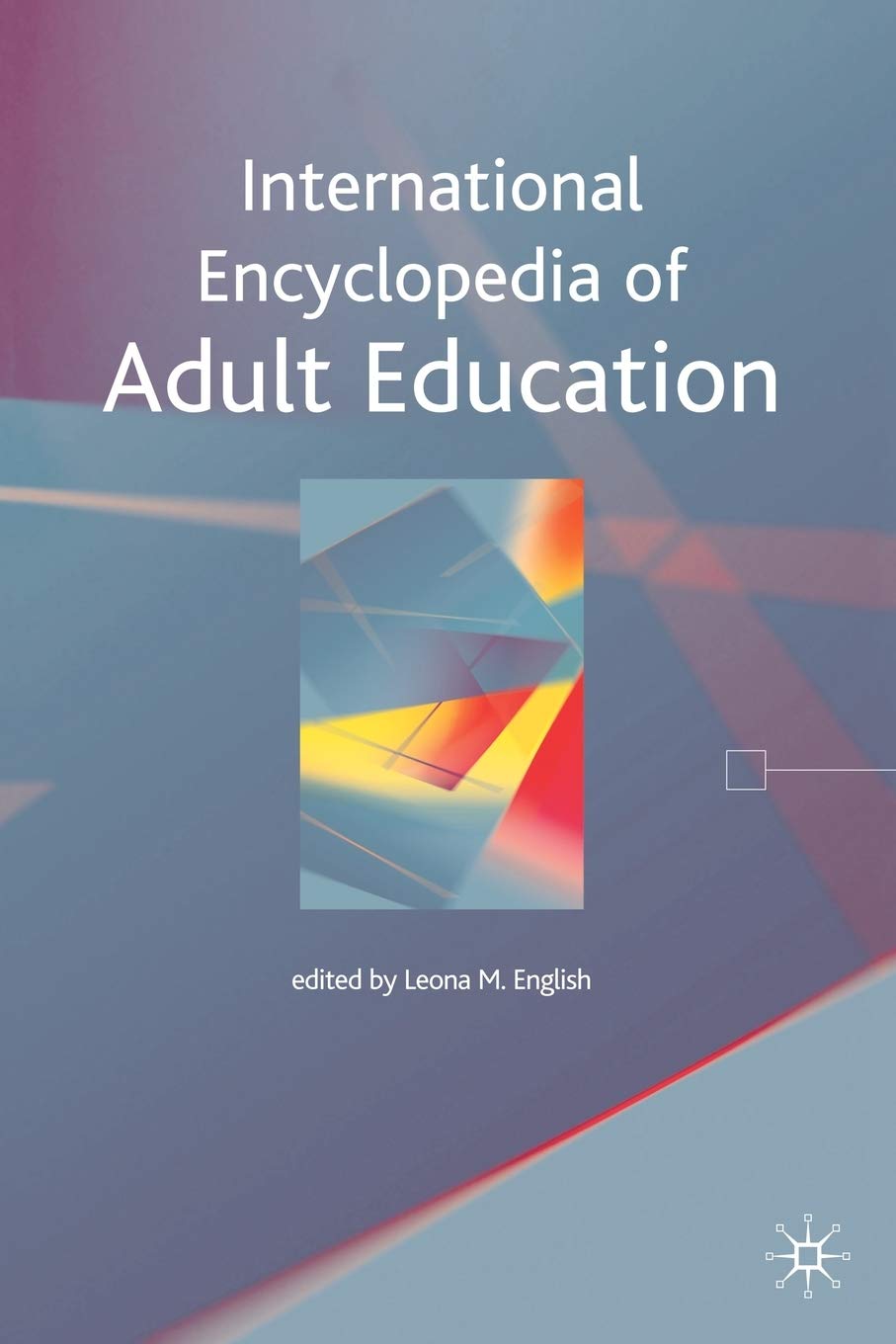 International Encyclopedia of Adult Education