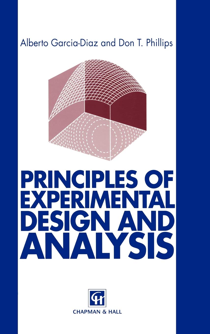 Principles of Experimental Design and Analysis