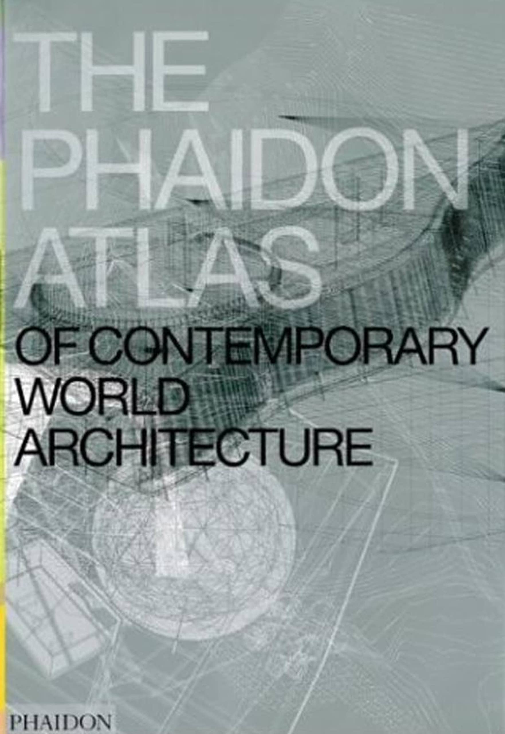 The Phaidon Atlas of Contemporary World Architecture