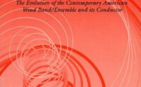 The Winds of Change: The Evolution of the Contemporary American Wind Band/Ensemble and its Conductor