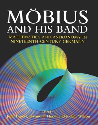 Mobius and his Band: Mathematics and Astronomy in Nineteenth-Century Germany