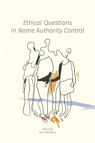 Ethical Questions in Name Authority Control