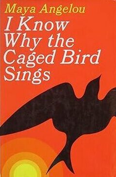 I Know Why the Caged Bird Sings